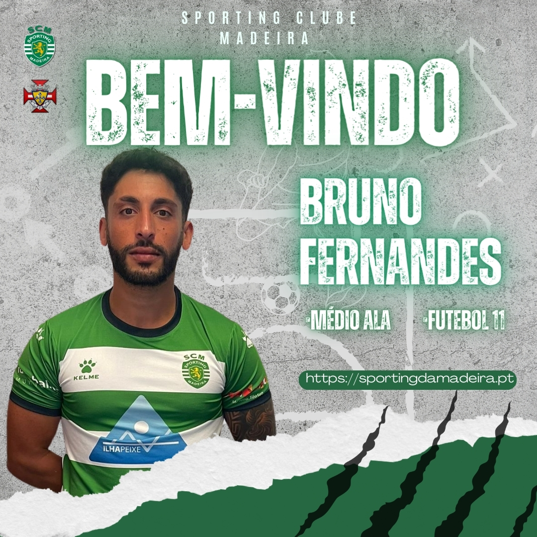 Bruno Fernandes reforça o Sporting Clube da Madeira